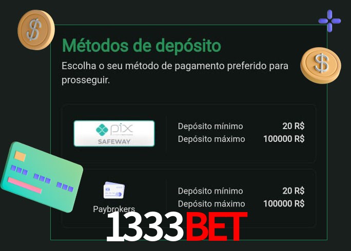 O cassino 1333bet oferece uma grande variedade de métodos de pagamento
