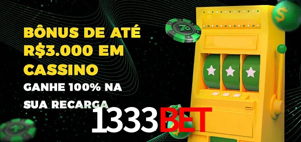 1333bet melhor bônus de depósito