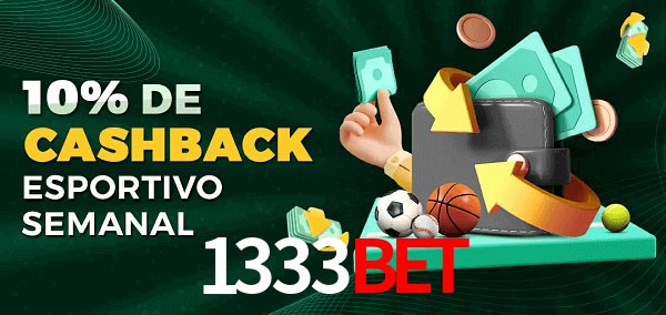10% de bônus de cashback na 1333bet